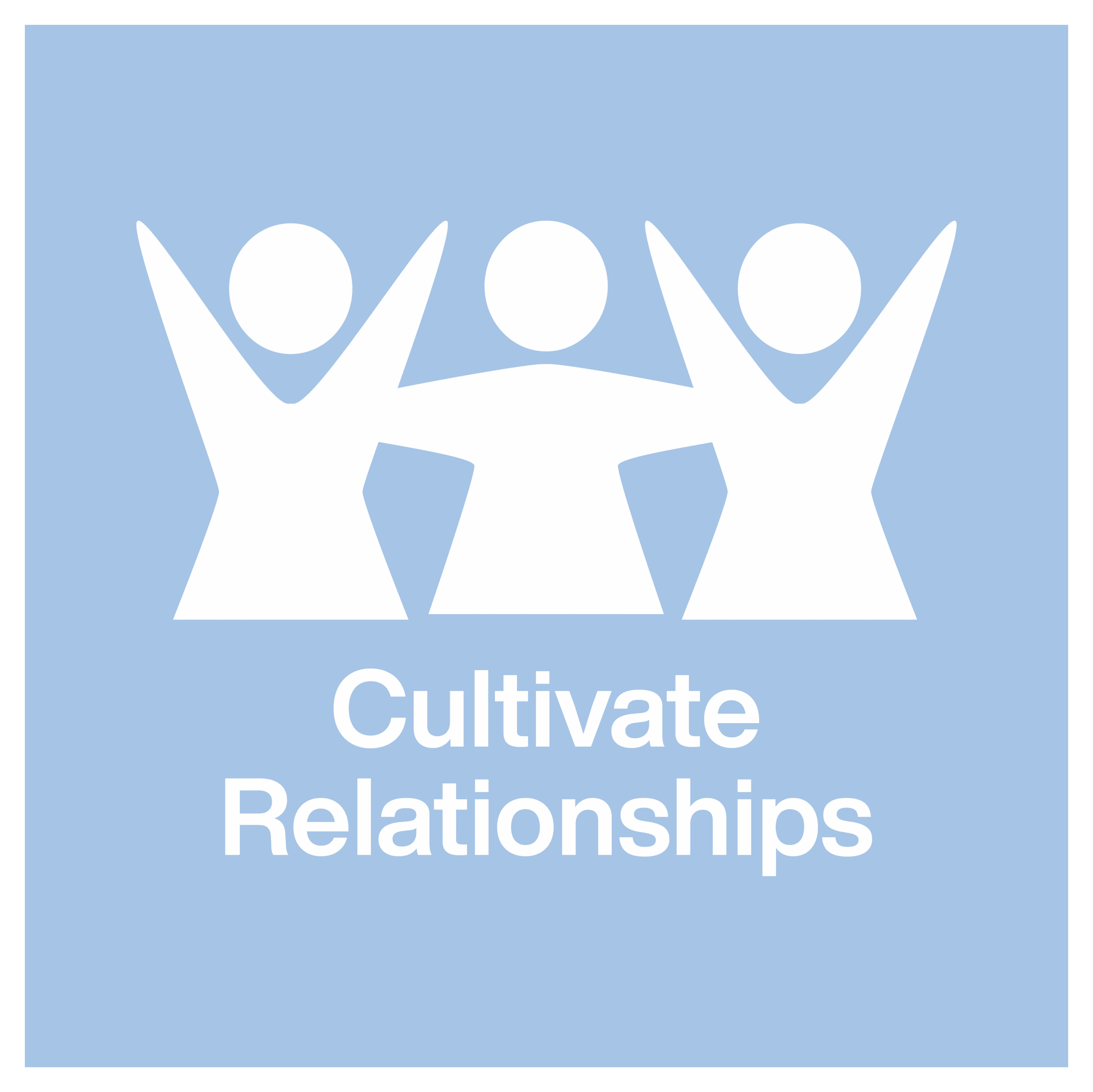 Core Value: Cultivate Relationships